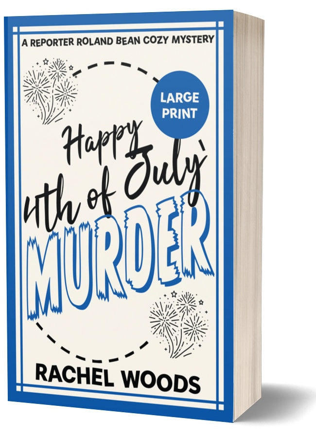 Happy 4th of July Murder (Large Print Edition)